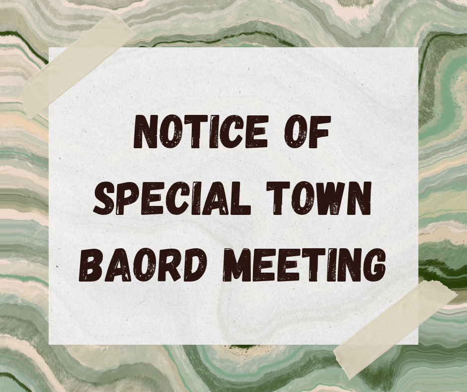 Notice of Special Town Board Meeting